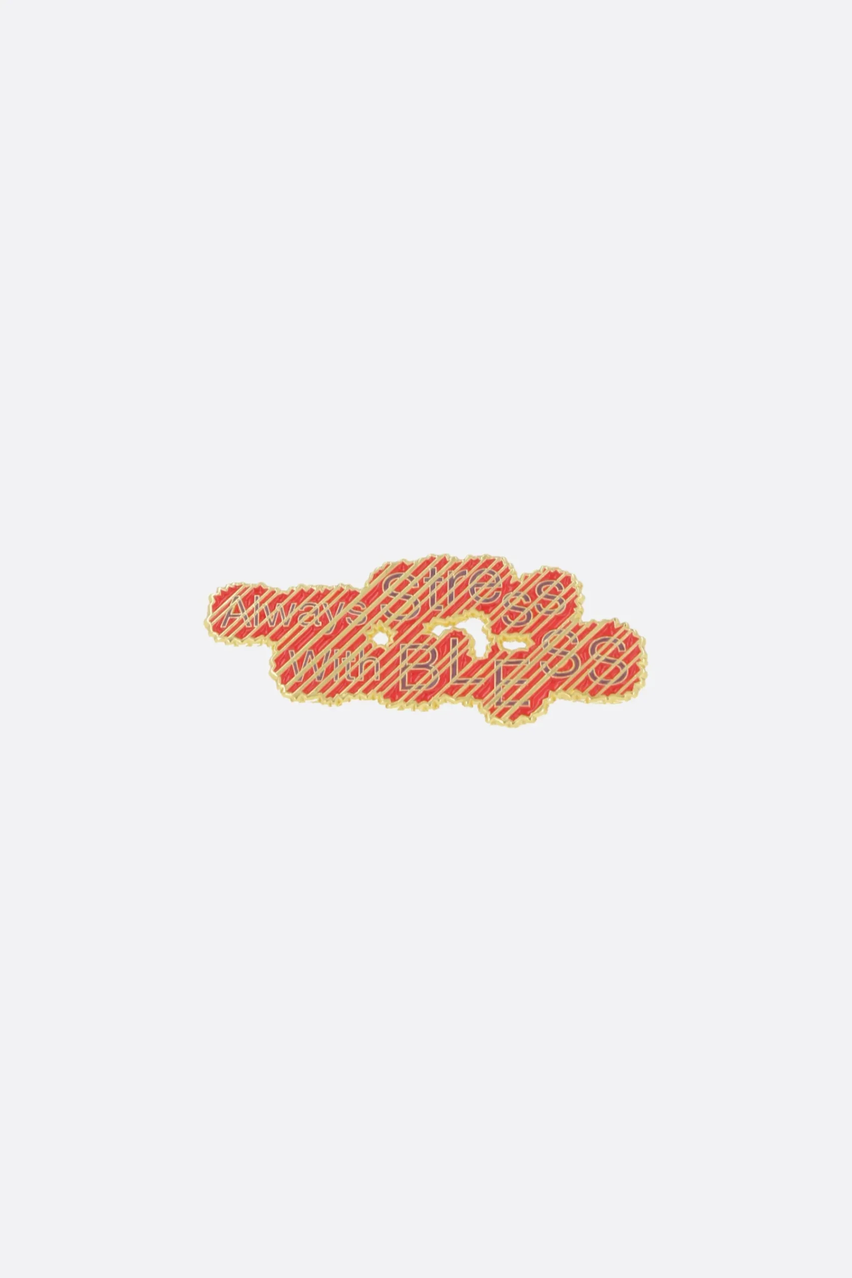 BLESS Always Stress pin